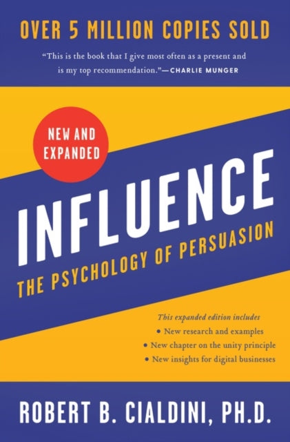 Influence: The Psychology of Persuasion - New Expanded UK Edition