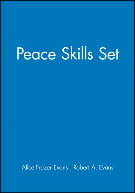 Peace Skills Set : Set Includes: Leaders' Guide, Participants' Manual