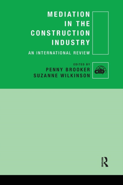 Mediation in the Construction Industry: An International Review
