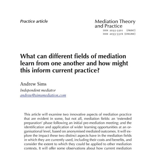 What can different fields of mediation learn from one another and how might this inform current practice?