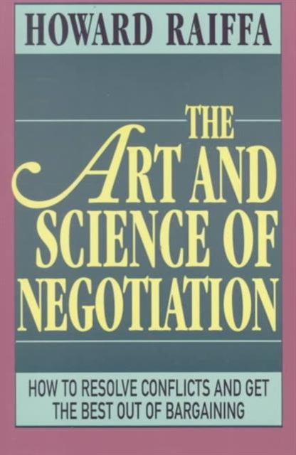 The Art and Science of Negotiation