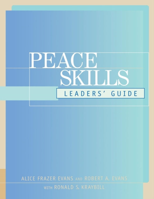 Peace Skills : Leaders' Guide