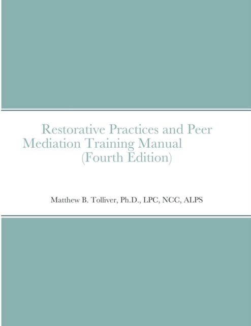 Restorative Practices and Peer Mediation Training Manual