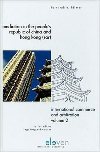 Mediation in the People's Republic of China and Hong Kong (SAR) : v. 2