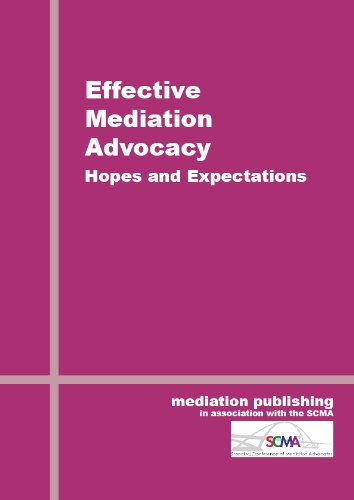 Effective Mediation Advocacy - Hopes and Expectations